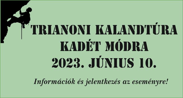 Trianoni Kalandtúra Kadét módra 2023.