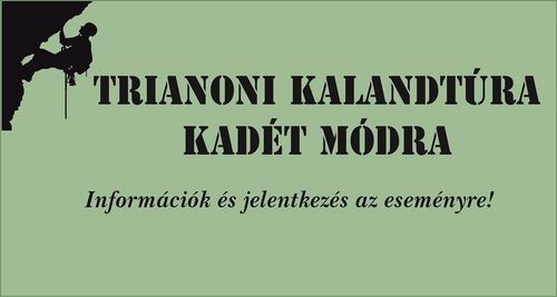 Trianoni kalandtúra kadét módra 2025.